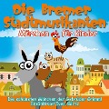Cover-Bild zum Titel 'Die Bremer Stadtmusikanten' von 'Jacob Grimm, Wilhelm Grimm'