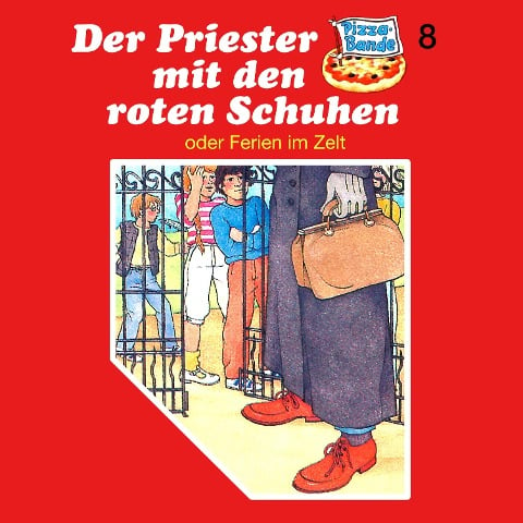 Der Priester mit den roten Schuhen (oder Ferien im Zelt) - Tina Caspari