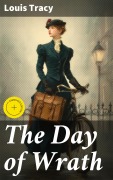 Cover-Bild zum Titel 'The Day of Wrath' von 'Louis Tracy'