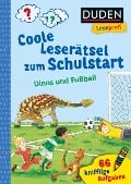 Duden Leseprofi - Coole Leserätsel zum Schulstart - Dinos und Fußball, 1. Klasse - Susanna Moll