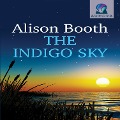 Cover-Bild zum Titel 'The Indigo Sky' von 'Alison Booth'