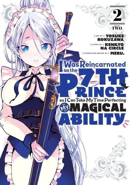 I Was Reincarnated as the 7th Prince So I Can Take My Time Perfecting My Magical Ability 2 - 