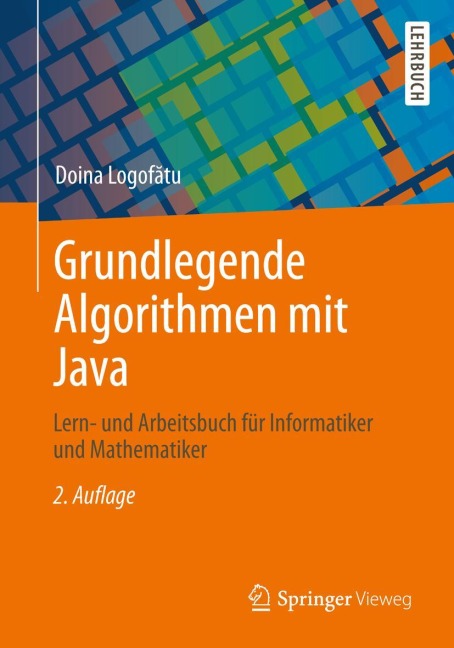 Grundlegende Algorithmen mit Java - Doina Logof¿tu