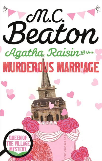 Agatha Raisin and the Murderous Marriage - M. C. Beaton