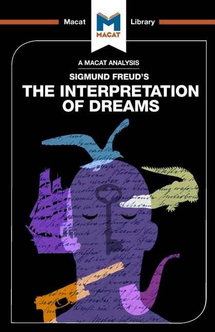 An Analysis of Sigmund Freud's The Interpretation of Dreams - William J Jenkins