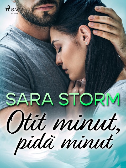 Otit minut, pidä minut - Sara Storm