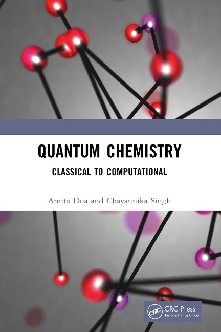 Quantum Chemistry - Amita Dua, Chayannika Singh