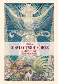 Cover-Bild zum Titel 'Akrons Crowley Tarot Führer' von 'Akron Frey'