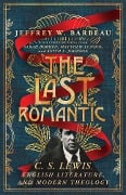 The Last Romantic - Jeffrey W. Barbeau