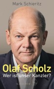 Cover-Bild zum Titel 'Olaf Scholz - Wer ist unser Kanzler?' von 'Mark Schieritz'