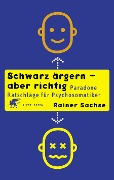 Cover-Bild zum Titel 'Schwarz ärgern - aber richtig' von 'Rainer Sachse'
