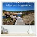 Yellowstone Impressionen (hochwertiger Premium Wandkalender 2025 DIN A2 quer), Kunstdruck in Hochglanz - U. Gernhoefer