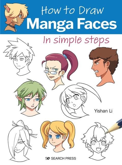 How to Draw Manga Faces in Simple Steps - Yishan Li