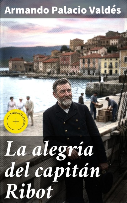 La alegría del capitán Ribot - Armando Palacio Valdés