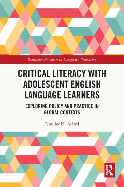 Critical Literacy with Adolescent English Language Learners - Jennifer Alford