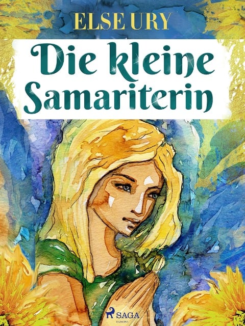 Die kleine Samariterin - Else Ury