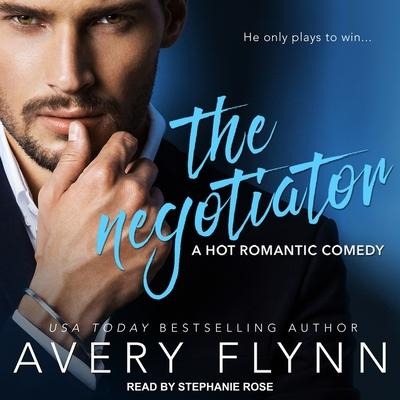 The Negotiator Lib/E - Avery Flynn