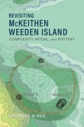 Cover-Bild zum Titel 'Revisiting McKeithen Weeden Island' von 'Prudence M Rice'