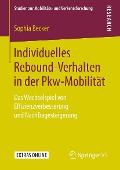 Individuelles Rebound-Verhalten in der Pkw-Mobilität - Sophia Becker