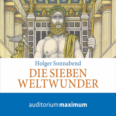 Die sieben Weltwunder (Ungekürzt) - Jens Jähnig, Holger Sonnabend