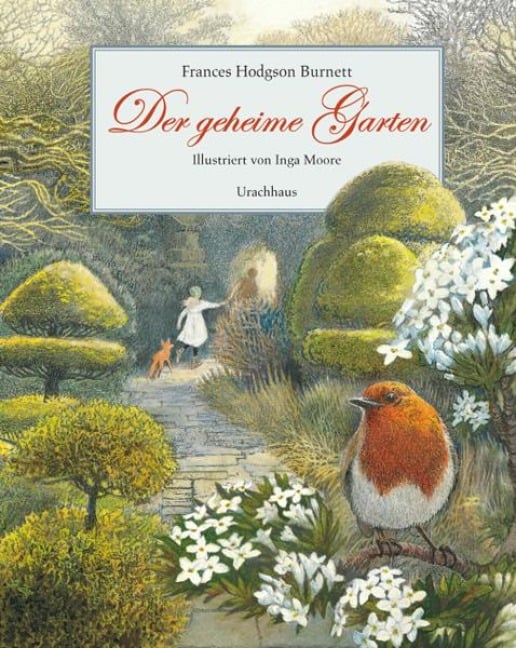 Der geheime Garten - Frances H. Burnett