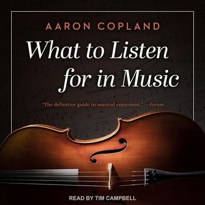 What to Listen for in Music Lib/E - Aaron Copland
