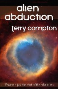 Alien Abduction (The Alcantarans, #1) - Terry Compton