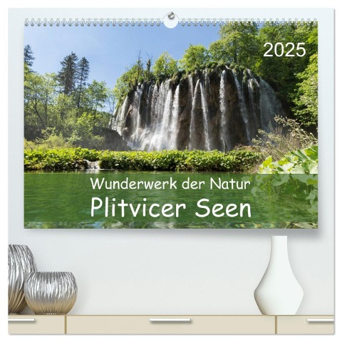 Wunderwerk der Natur: Plitvicer Seen (hochwertiger Premium Wandkalender 2025 DIN A2 quer), Kunstdruck in Hochglanz - Andre Hauschild