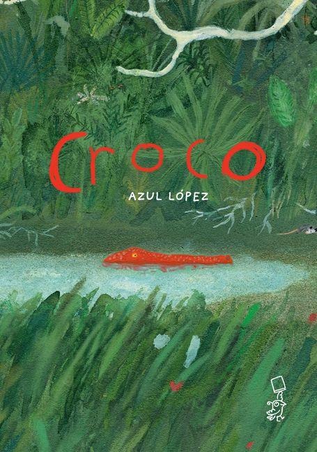 Croco (Spanish Edition) - Azul López