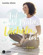 Cover-Bild zum Titel 'Auf die Plätze, Lächeln, los!' von 'Sandra König'
