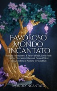 Cover-Bild zum Titel 'Favoloso Mondo Incantato' von 'Mondo Incantato'