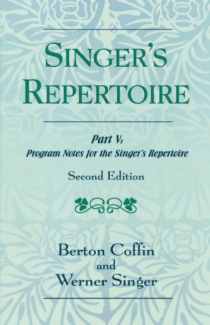 The Singer's Repertoire, Part V - Berton Coffin, Werner Singer