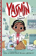 Yasmin the Scientist - Saadia Faruqi