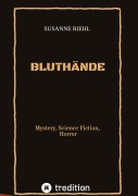 Cover-Bild zum Titel 'BLUTHÄNDE' von 'Susanne Riehl'