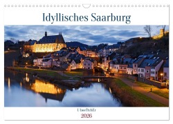 Cover-Bild zum Titel 'Idyllisches Saarburg (Wandkalender 2026 DIN A3 quer), CALVENDO Monatskalender' von 'U. Boettcher'