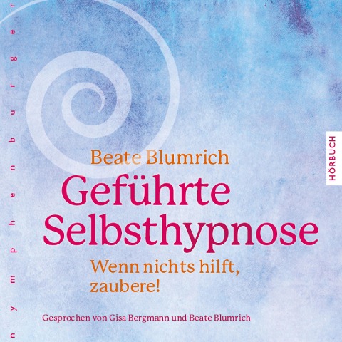 Geführte Selbsthypnose - Beate Blumrich