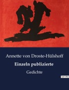 Cover-Bild zum Titel 'Einzeln publizierte' von 'Annette von Droste-Hülshoff'