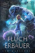 Cover-Bild zum Titel 'Der Fluch der Erbauer' von 'Lew Marschall'