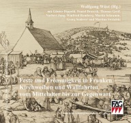 Cover-Bild zum Titel 'Feste und Frömmigkeit in Franken' von ''