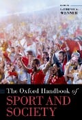 Cover-Bild zum Titel 'The Oxford Handbook of Sport and Society' von 'Lawrence A. Wenner'