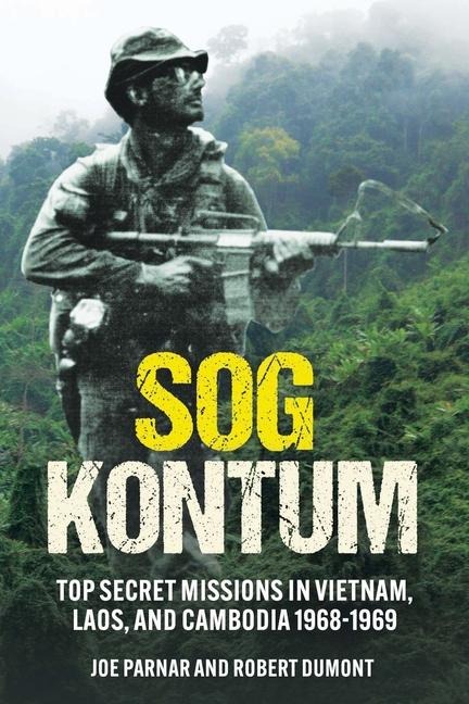 Sog Kontum - Joe Parnar, Robert Dumont