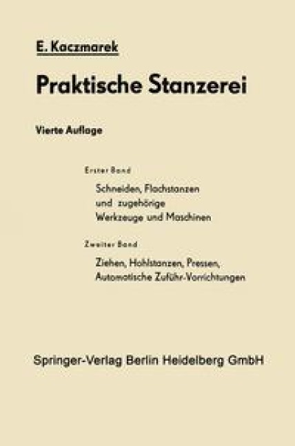 Schneiden, Flachstanzen und zugehörige Werkzeuge und Maschinen - Eugen Kaczmarek