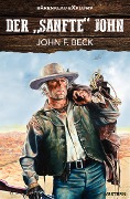 Cover-Bild zum Titel 'Der »sanfte« John' von 'John F. Beck'