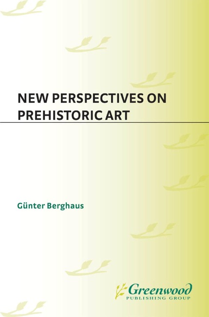 New Perspectives on Prehistoric Art - 