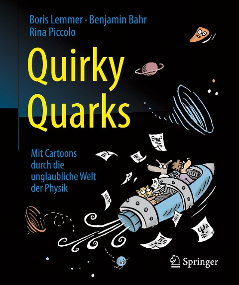 Quirky Quarks - Boris Lemmer, Benjamin Bahr, Rina Piccolo