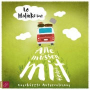 Cover-Bild zum Titel 'Alle müssen mit' von 'Lo Malinke'