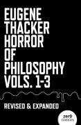 Cover-Bild zum Titel 'Horror of Philosophy' von 'Eugene Thacker'