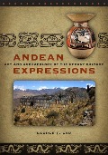 Cover-Bild zum Titel 'Andean Expressions: Art and Archaeology of the Recuay Culture' von 'George F. Lau'