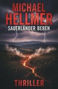 Cover-Bild zum Titel 'Sauerländer Beben: Thriller' von 'Michael Hellmer'