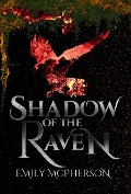 Cover-Bild zum Titel 'Shadow of the Raven' von 'Emily Mcpherson'